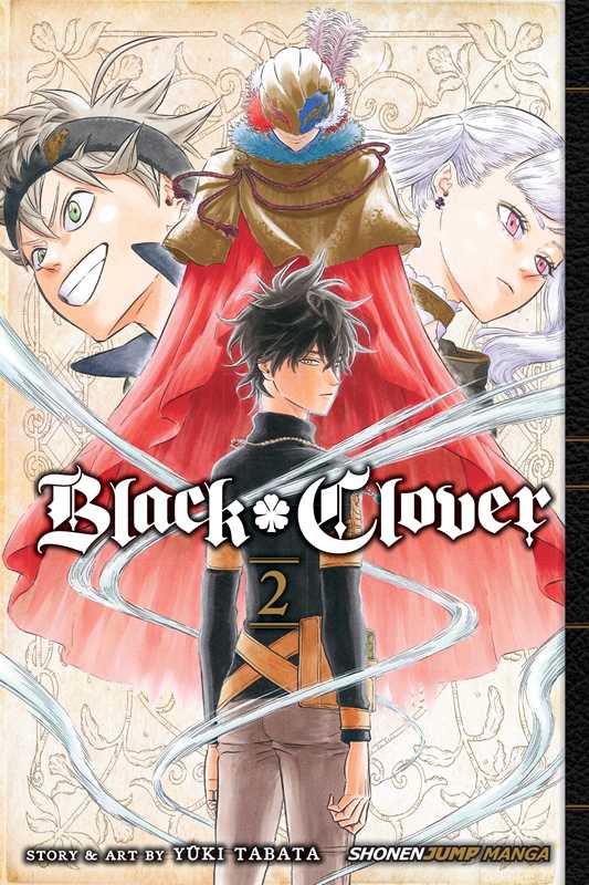 Black Clover, Vol. 2 by Yuki Tabata: Paperback; 192 pages / English