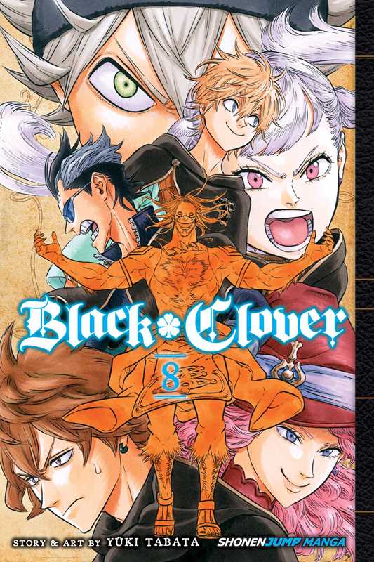 Black Clover, Vol. 8 by Yuki Tabata: Paperback; 192 pages / English