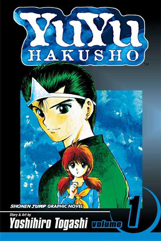 YuYu Hakusho, Vol. 1 by Yoshihiro Togashi: Paperback; 208 pages / English